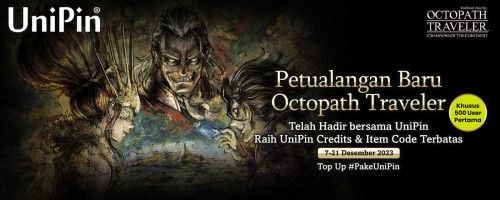 Octopath Traveler Sudah Bisa Top Up #PakeUniPin. Raih UniPin Credits & Kode Item Terbatas!